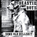 Beastie boys - Some Old Bullshit